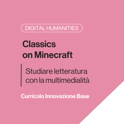 Classics on Minecraft - Studiare letteratura con la multimedialità - Base