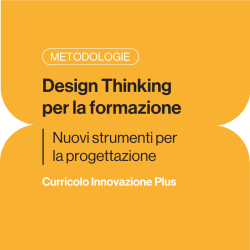 Design Thinking per la formazione - Nuovi strumenti per progettare l’apprendimento - Plus